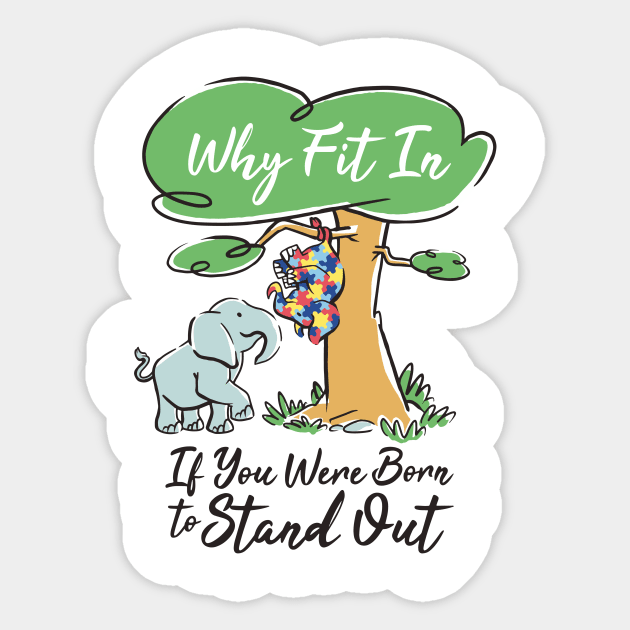 Why Fit In If You Sticker by LindenDesigns